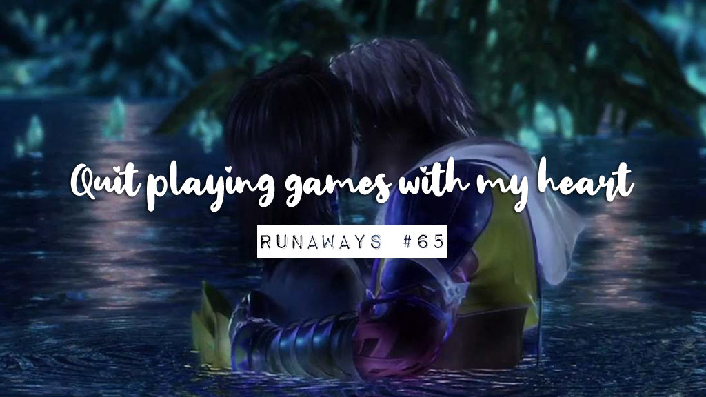 Quit playing games with my heart