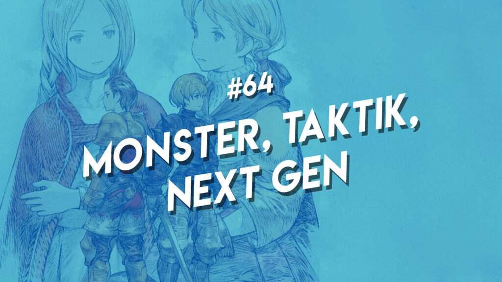 Monster, Taktik, Next Gen