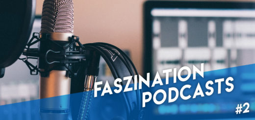 Faszination Podcasts