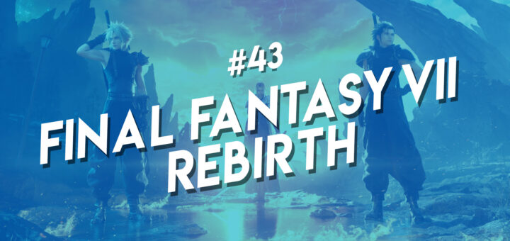 Final Fantasy VII Rebirth Review